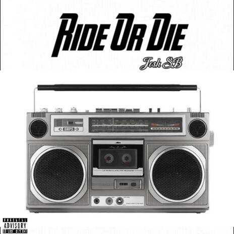 Ride Or Die | Boomplay Music