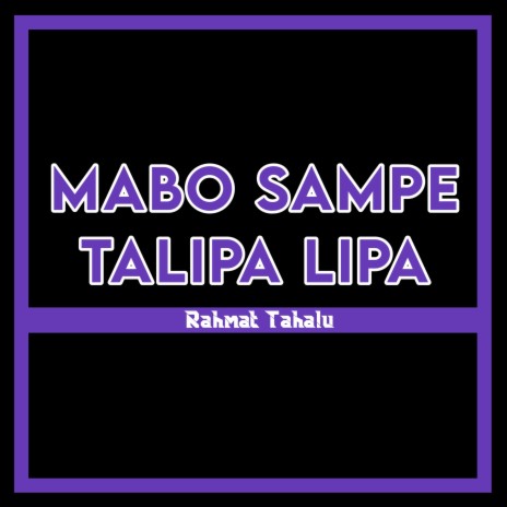 Mabo Sampe Talipa Lipa | Boomplay Music