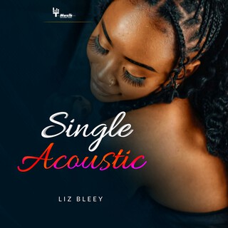 Single (Acoustic) lyrics | Boomplay Music