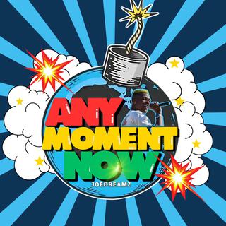 Any Moment Now lyrics | Boomplay Music