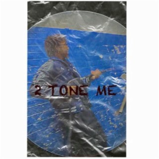 2 Tone Me