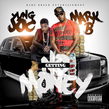 Getting No Money ft. Yung Joc | Boomplay Music