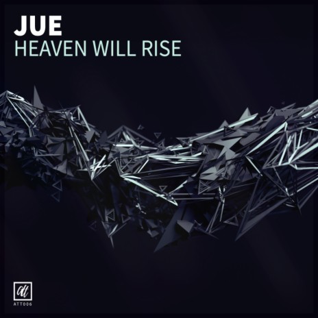 Heaven Will Rise (Original Mix)