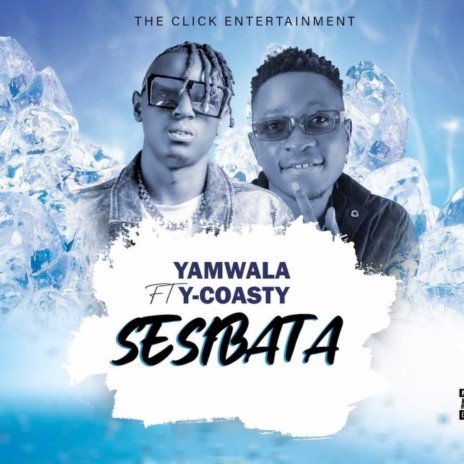 Sesibata ft. Y-Coasty | Boomplay Music