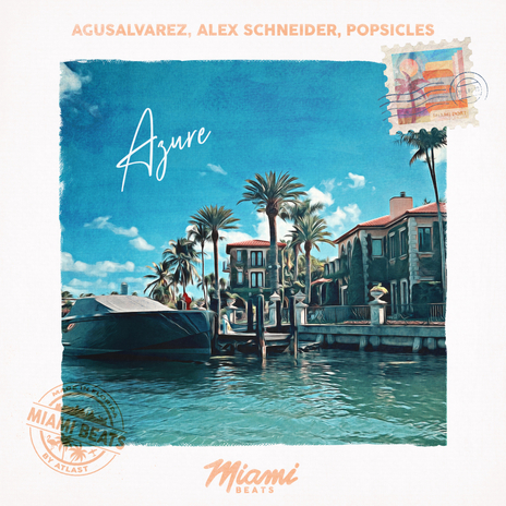 Azure ft. Alex Schneider & Popsicles | Boomplay Music