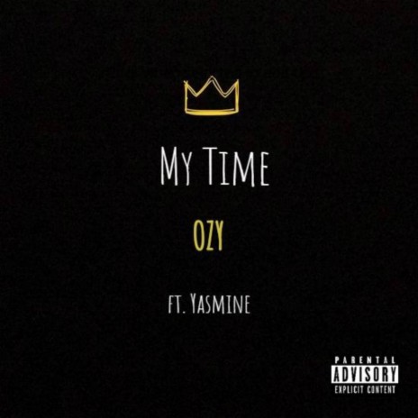 My Time (feat. Yasmine) | Boomplay Music