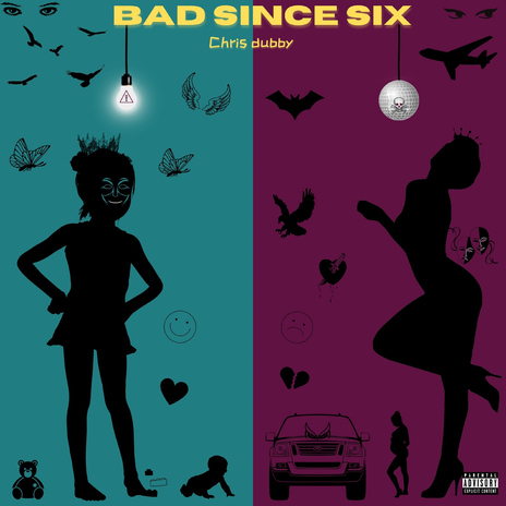 Bad Since Six | Boomplay Music