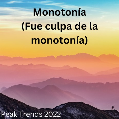 Monotonía (Fue culpa de la monotonía) | Boomplay Music