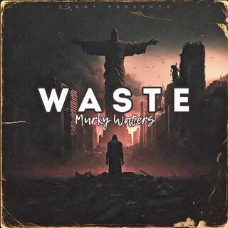 Waste