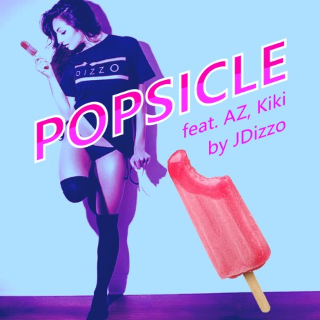 Popsicle ft. AZ & Kiki | Boomplay Music