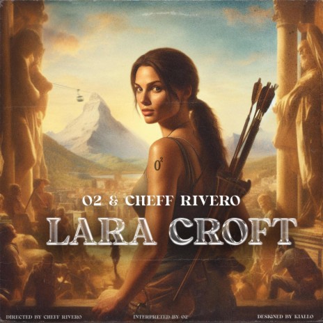 Lara Croft ft. CHEFF RIVERO | Boomplay Music