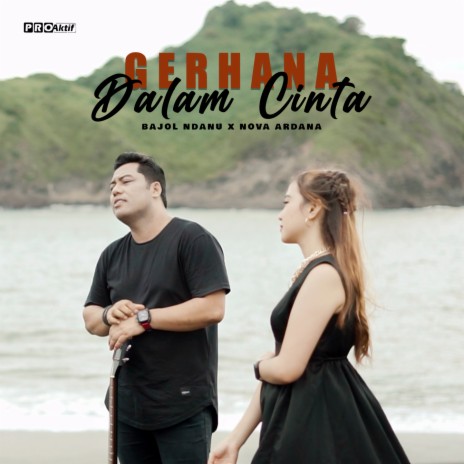 Gerhana Dalam Cinta ft. Nova Ardana | Boomplay Music