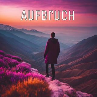 Aufbruch