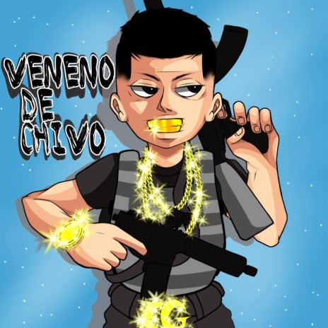 Veneno De Chivo | Boomplay Music