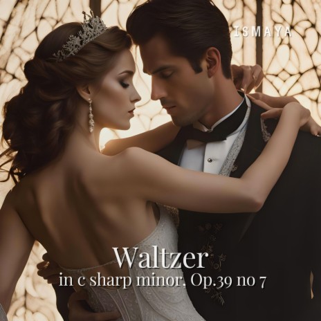 Waltzer in C Sharp Minor, Op.39 No 7