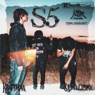 S5 ft. KVPPA & SmallzX lyrics | Boomplay Music