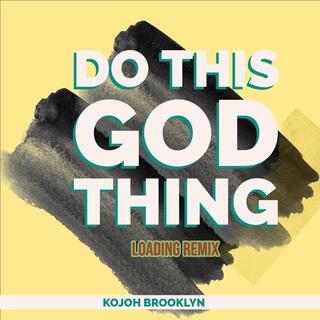 Do This God Thing (Afrogospel, Afrobeat)