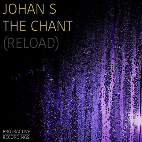 The Chant (Johan S Reload Edit) | Boomplay Music