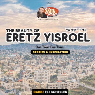 One Time One Time - The Beauty of Eretz Yisroel