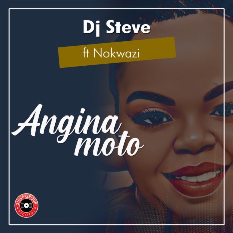 Angina moto ft. Nokwazi | Boomplay Music