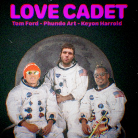 LOVE CADET ft. Phundo Art & Keyon Harrold | Boomplay Music