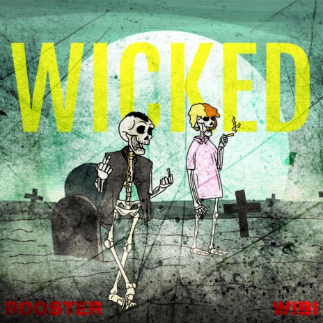 Wicked ft. Rooster McCoy | Boomplay Music