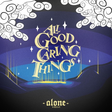 All Good Caring Things | Boomplay Music