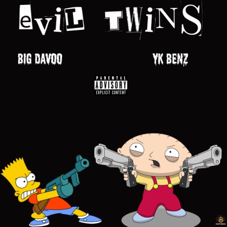 Evil Twins ft. BIG DAVOO | Boomplay Music