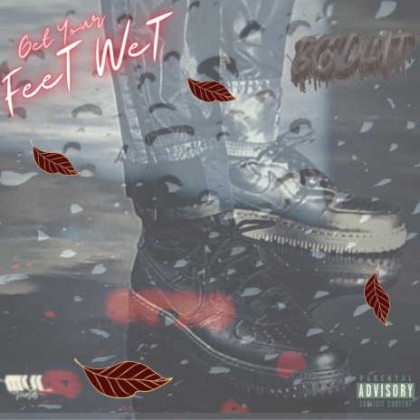 Get Your Feet Wet | Boomplay Music