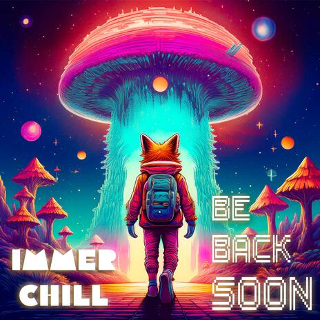 Be Back Soon | Boomplay Music