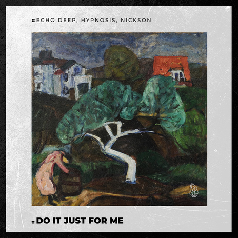 Do It Just For Me ft. Hypnosis & Nickson | Boomplay Music