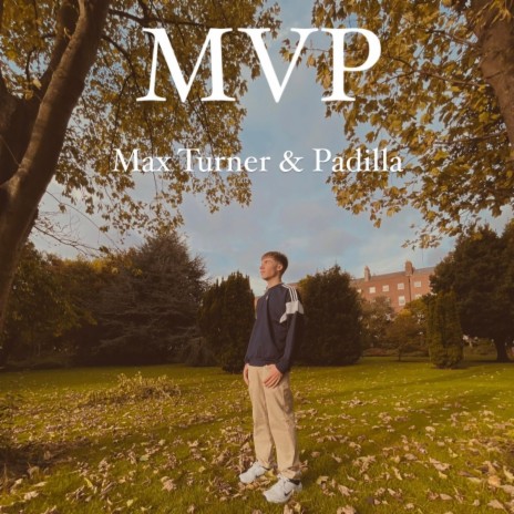 MVP ft. Max Turner | Boomplay Music