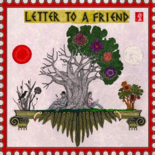 LETTER TO A FRIEND