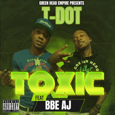 Toxic ft. BBE AJ | Boomplay Music