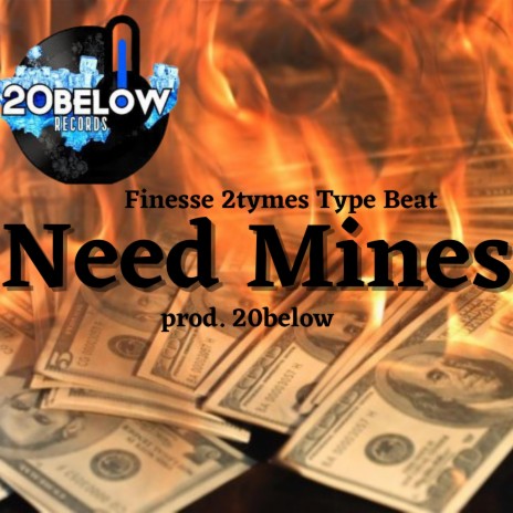 Need Mines | Boomplay Music
