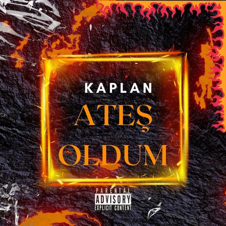 Ateş Oldum | Boomplay Music