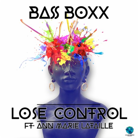Lose Control ft. Ann Marie Lataille | Boomplay Music