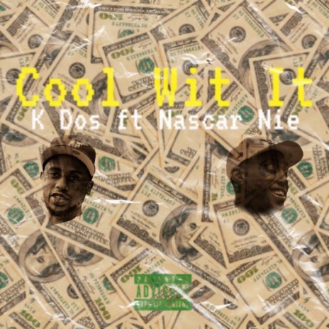 Cool Wit It ft. NASCAR Nie | Boomplay Music