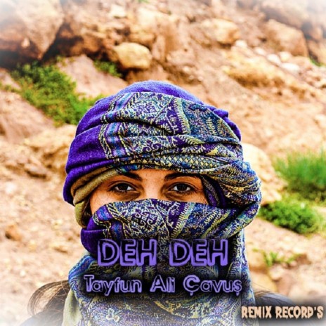 Deh Deh | Boomplay Music