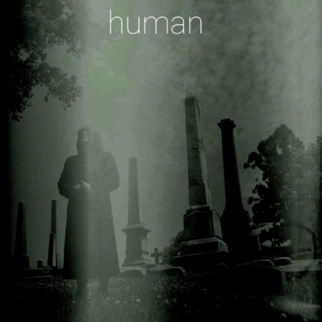 Human | Boomplay Music