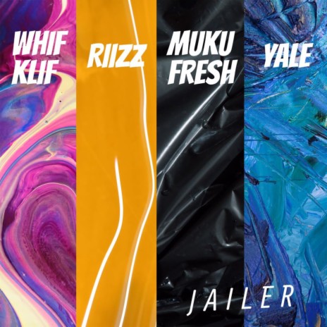 Jailer ft. Riiz, Muku Fresh & Yale JR | Boomplay Music