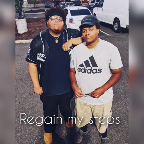 Regain My Steps | Boomplay Music