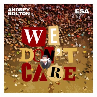 We Don't Care (Remake)