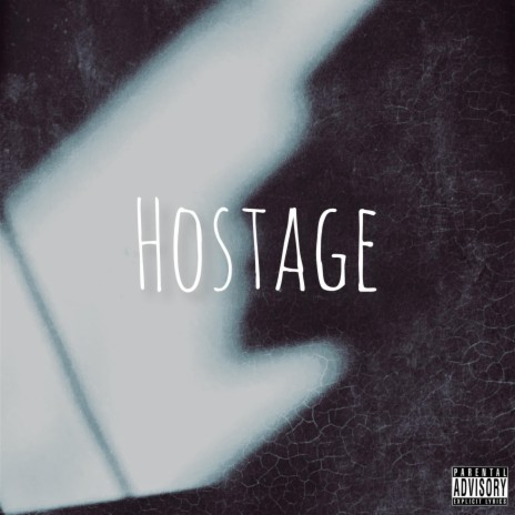 HOSTAGE | Boomplay Music