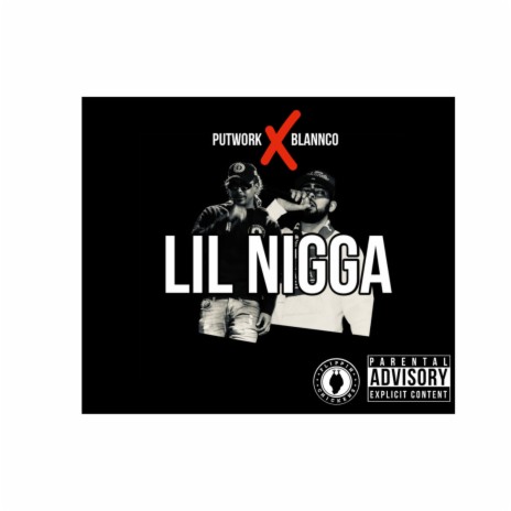 Lil nigga ft. Blannco