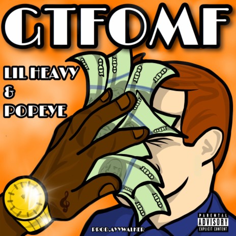 GTFOMF ft. Lil Heavy | Boomplay Music