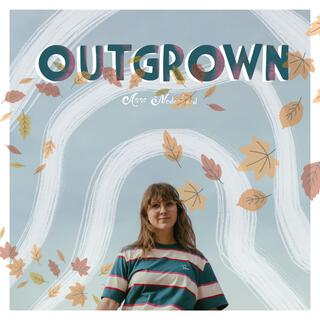 Outgrown (flipped for fall)