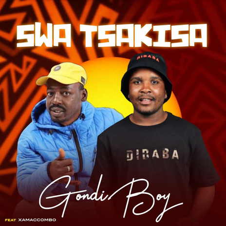 Swa Tsakisa (feat. Xamaccombo wa mhana vafana) | Boomplay Music