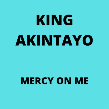 Mercy On Me | Boomplay Music