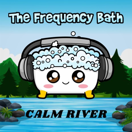 Calm River, Pt. XX | Boomplay Music